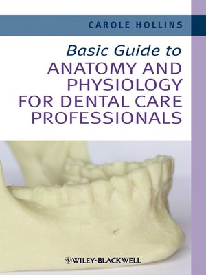 cover image of Basic Guide to Anatomy and Physiology for Dental Care Professionals